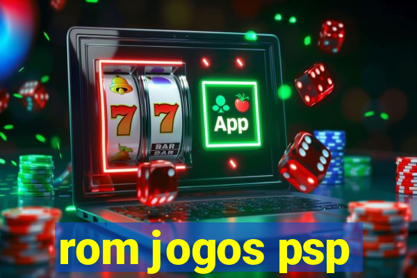 rom jogos psp